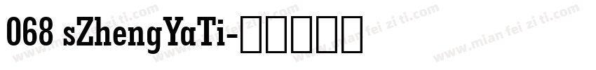 068 sZhengYaTi字体转换